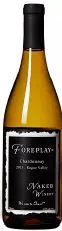 Naked Winery Foreplay , Chardonnay