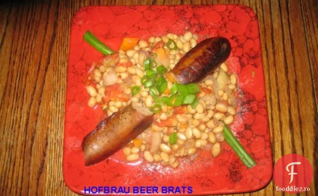 Hofbrau Beer Brats și Ragout de fasole