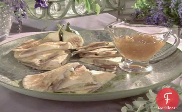 Prosciutto, smochine și Quesadillas cu brânză de capră