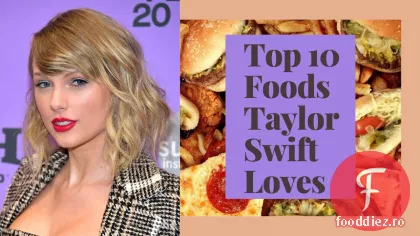 Bucătarul tău interior cu cele mai bune 3 rețete ale lui Taylor Swift de la iubitul ei Hangout din New York